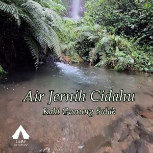 air gunung cidahu yang jernih di kaki gunung salak
